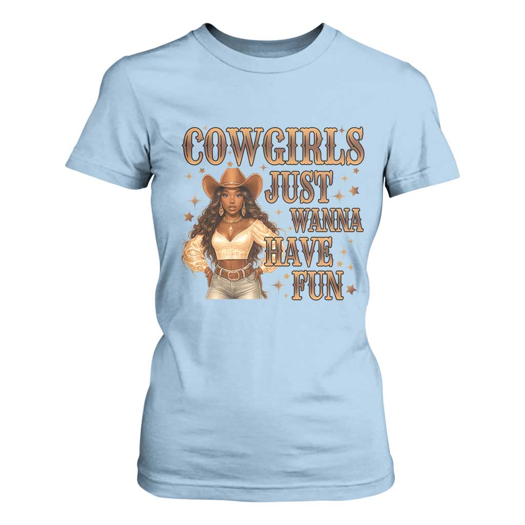 Funny African American Cowgirl T Shirt For Women Cowgirls Just Wanna Have Fun Western