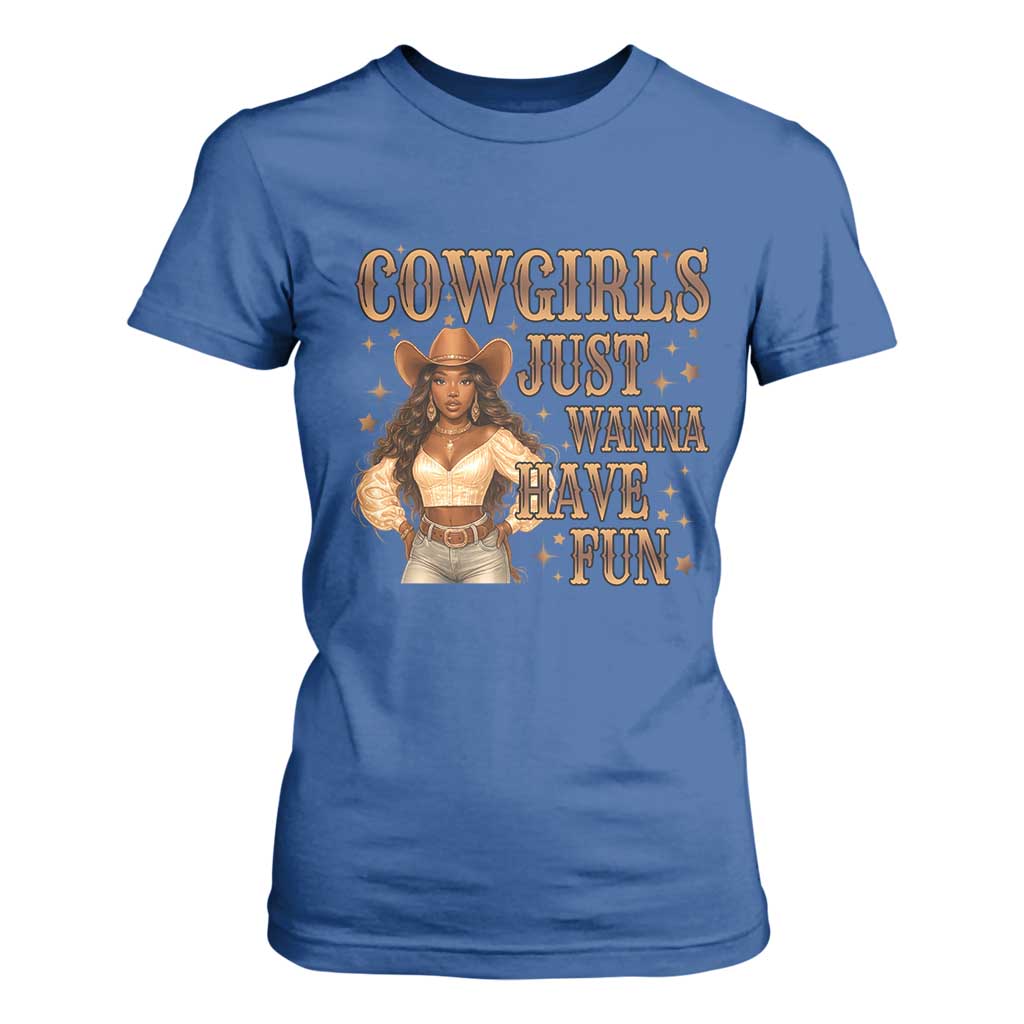 Funny African American Cowgirl T Shirt For Women Cowgirls Just Wanna Have Fun Western