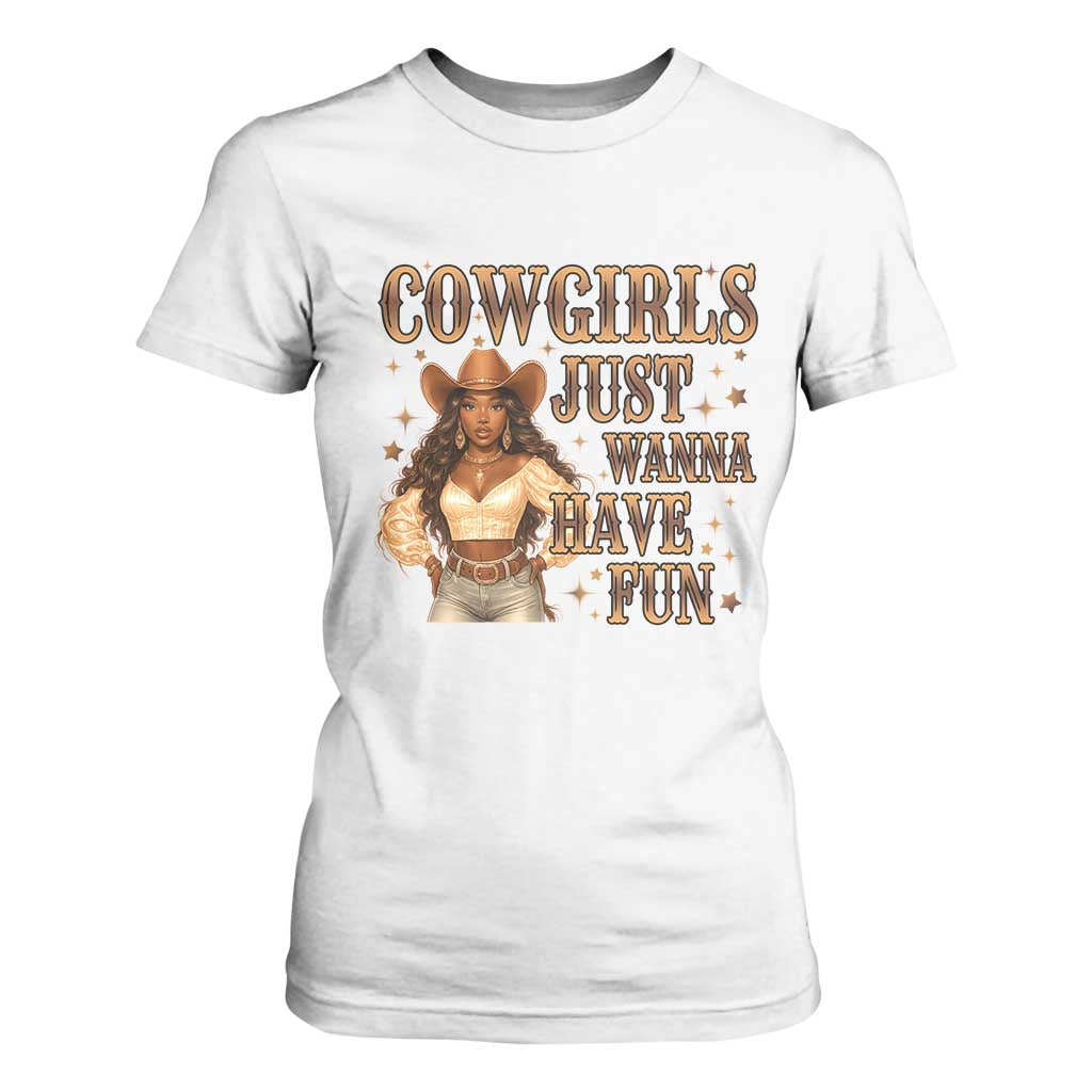 Funny African American Cowgirl T Shirt For Women Cowgirls Just Wanna Have Fun Western