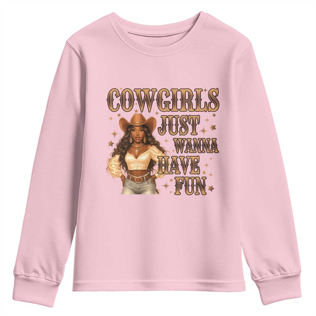 Funny African American Cowgirl Youth Sweatshirt Cowgirls Just Wanna Have Fun Western