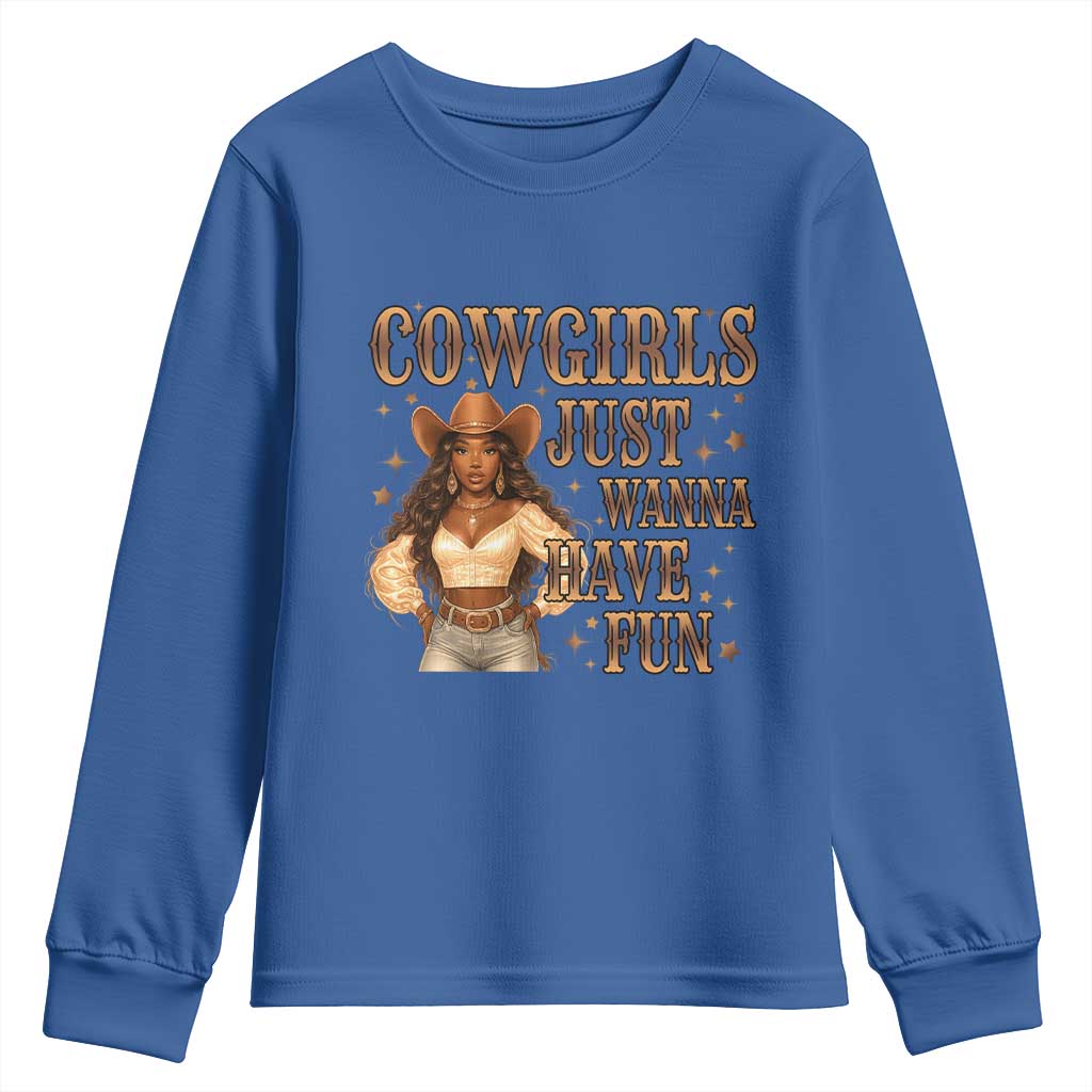 Funny African American Cowgirl Youth Sweatshirt Cowgirls Just Wanna Have Fun Western