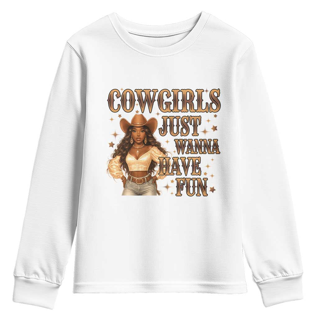 Funny African American Cowgirl Youth Sweatshirt Cowgirls Just Wanna Have Fun Western