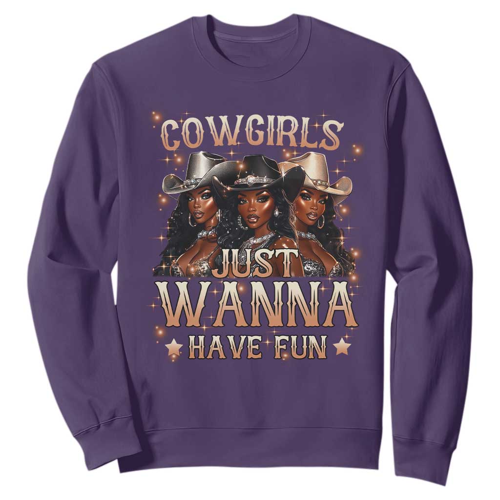 Funny Black African American Cowgirl Sweatshirt Cowgirls Just Wanna Have Fun