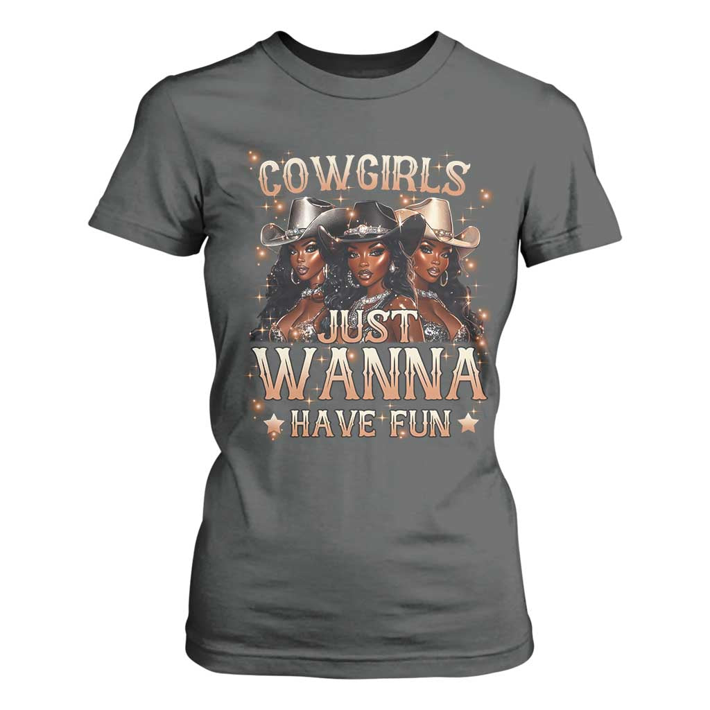 Funny Black African American Cowgirl T Shirt For Women Cowgirls Just Wanna Have Fun