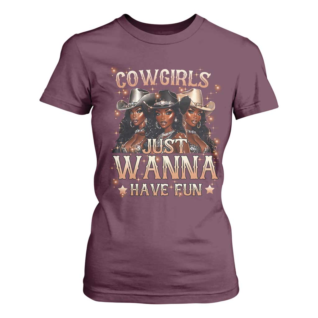 Funny Black African American Cowgirl T Shirt For Women Cowgirls Just Wanna Have Fun