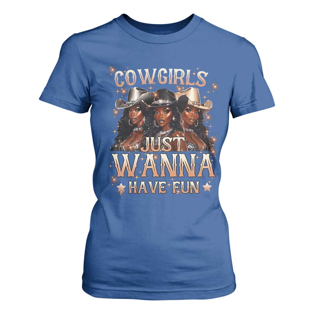 Funny Black African American Cowgirl T Shirt For Women Cowgirls Just Wanna Have Fun