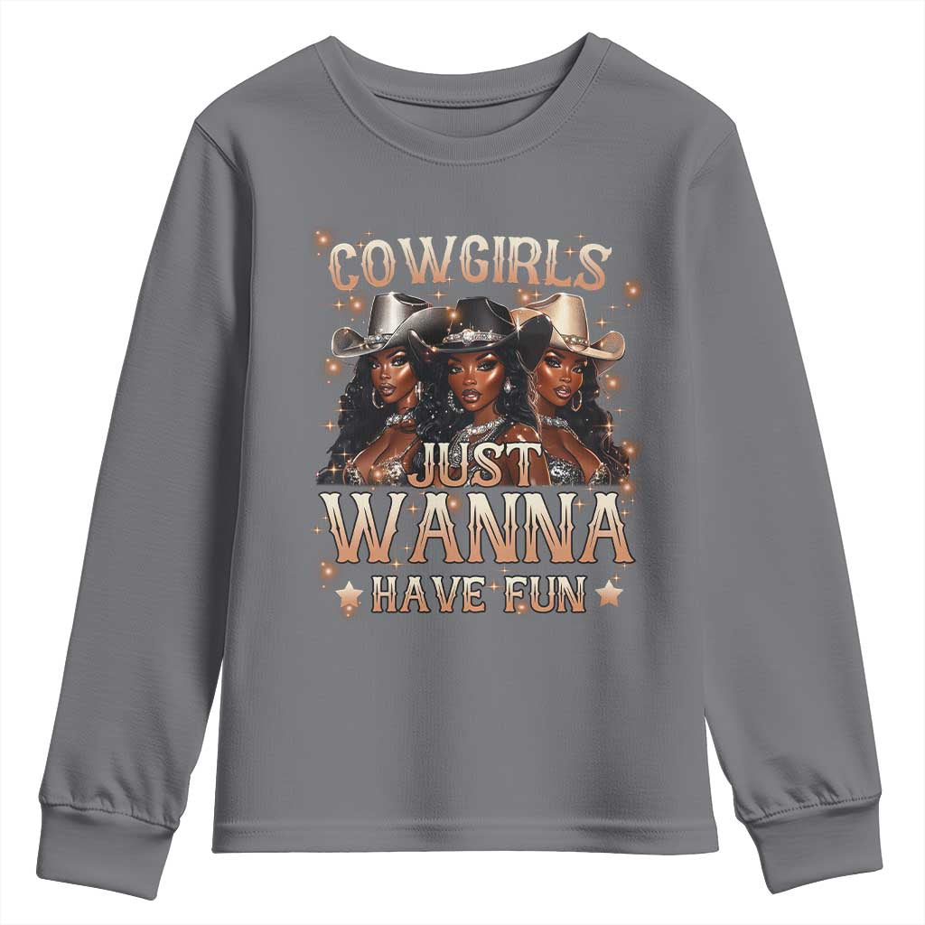 Funny Black African American Cowgirl Youth Sweatshirt Cowgirls Just Wanna Have Fun