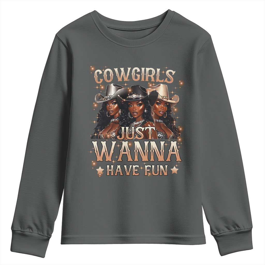 Funny Black African American Cowgirl Youth Sweatshirt Cowgirls Just Wanna Have Fun
