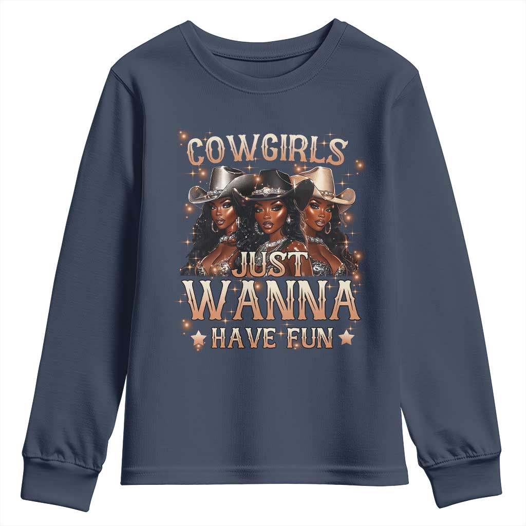Funny Black African American Cowgirl Youth Sweatshirt Cowgirls Just Wanna Have Fun