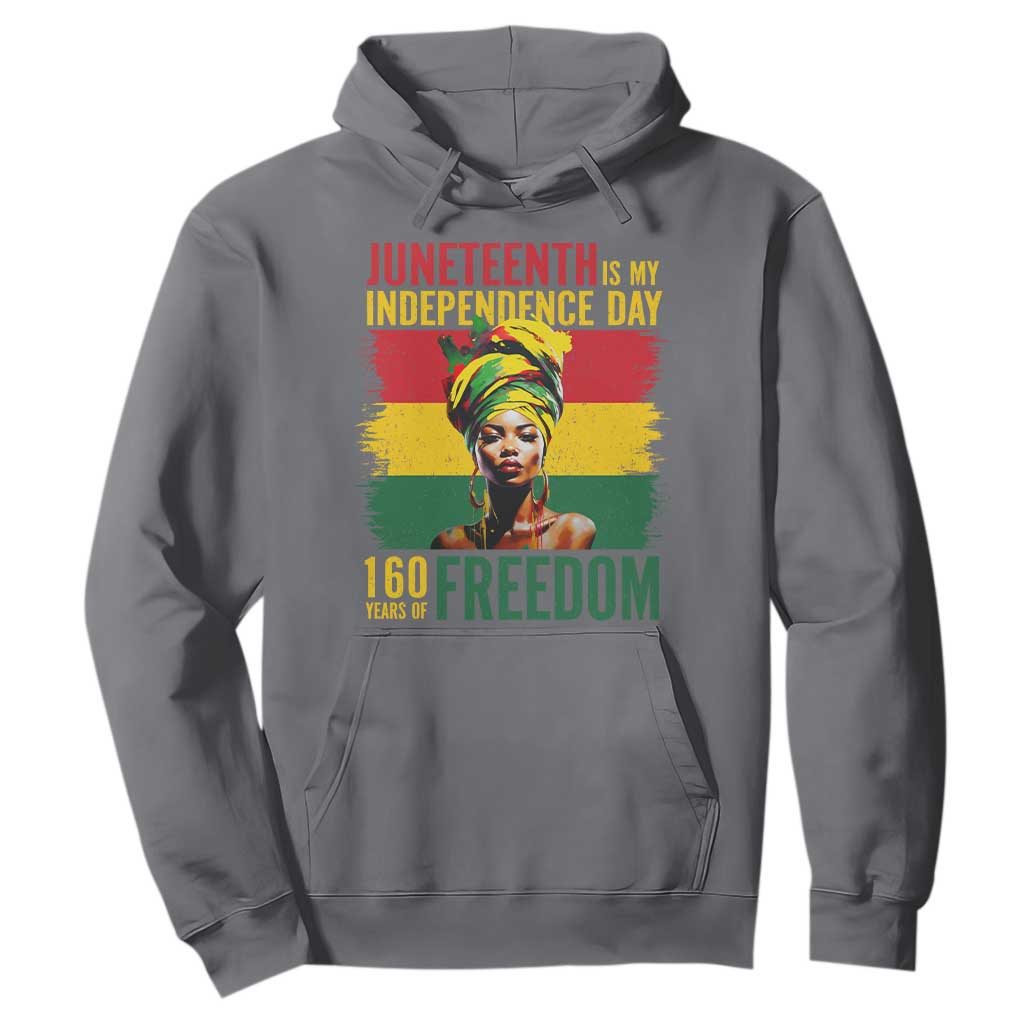 Juneteenth Is My Independence Day 160 Years Of Freedom Hoodie