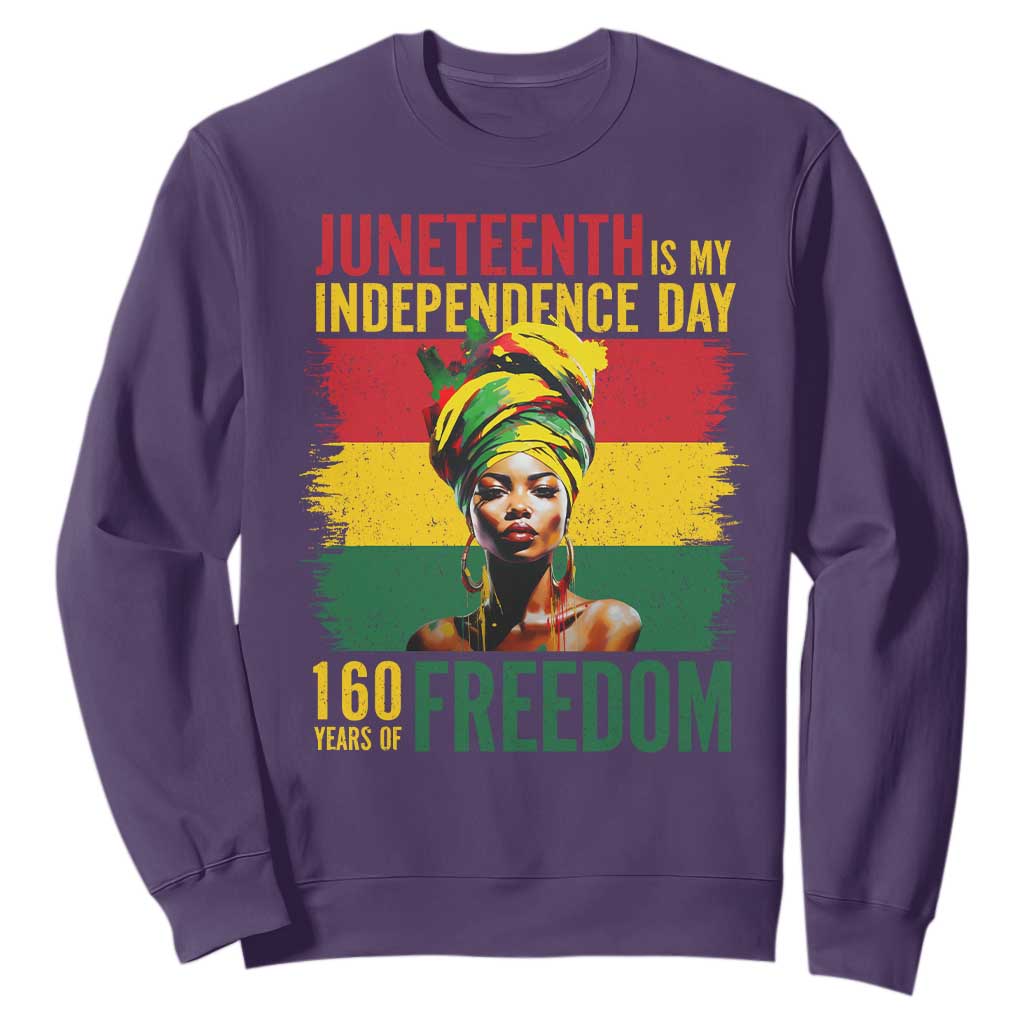 Juneteenth Is My Independence Day 160 Years Of Freedom Sweatshirt