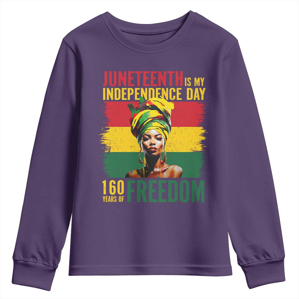 Juneteenth Is My Independence Day 160 Years Of Freedom Youth Sweatshirt