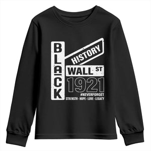 Never Forget Black Wall Street 1921 Youth Sweatshirt Tulsa Black History Month African American Heritage