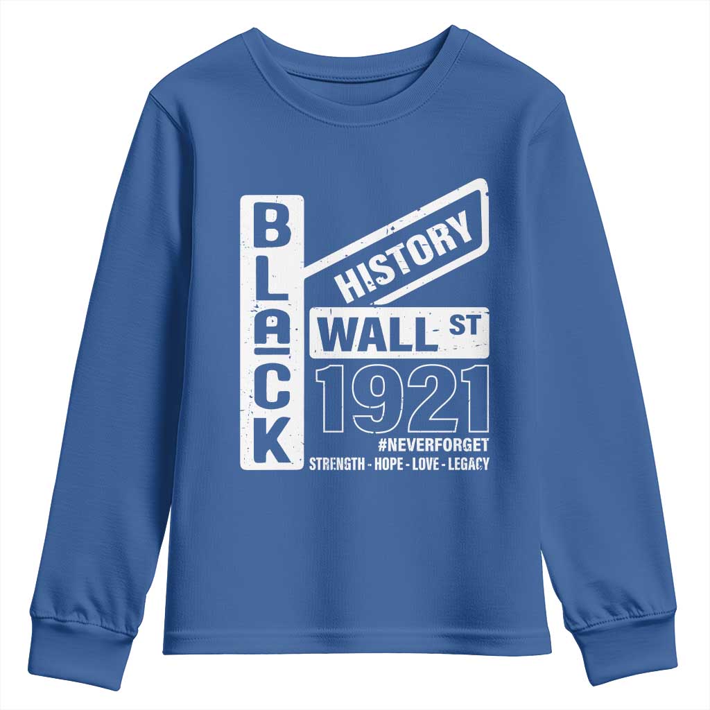 Never Forget Black Wall Street 1921 Youth Sweatshirt Tulsa Black History Month African American Heritage