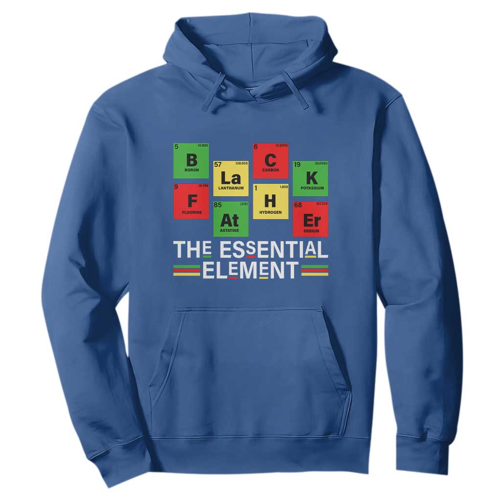 Black Father The Essential Element Hoodie Father's Day Juneteenth Chemistry Periodic Table