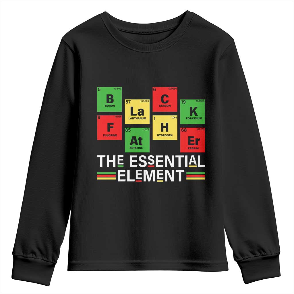 Black Father The Essential Element Youth Sweatshirt Father's Day Juneteenth Chemistry Periodic Table