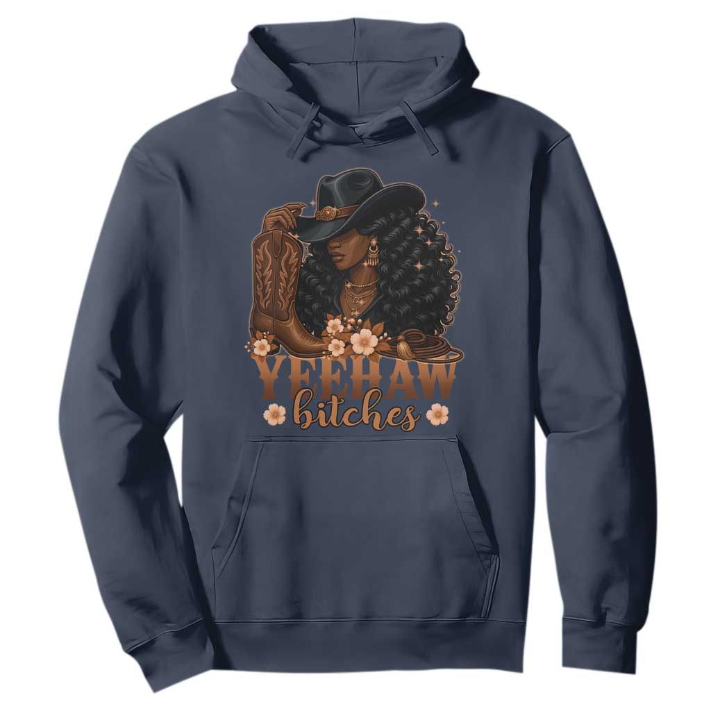 Funny African American Cowgirl Yeehaw Bitches Hoodie