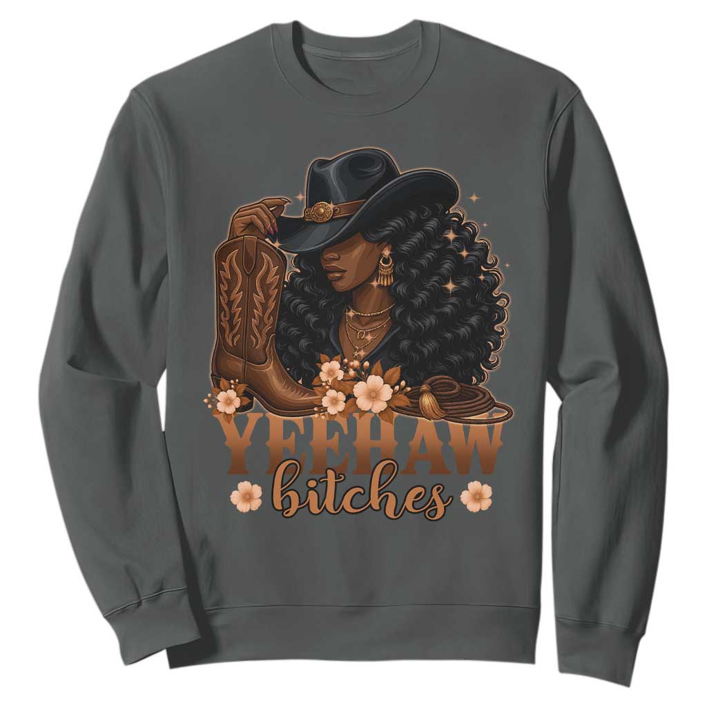 Funny African American Cowgirl Yeehaw Bitches Sweatshirt