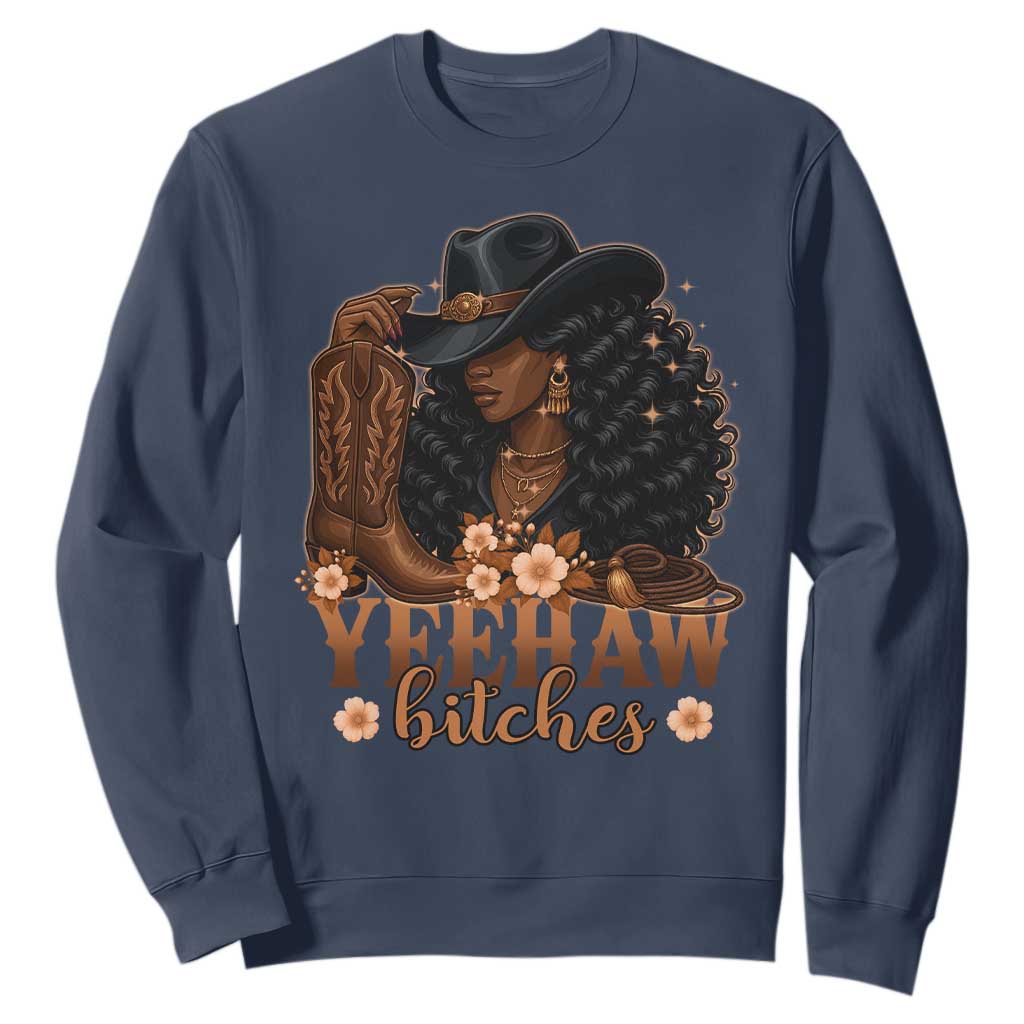 Funny African American Cowgirl Yeehaw Bitches Sweatshirt