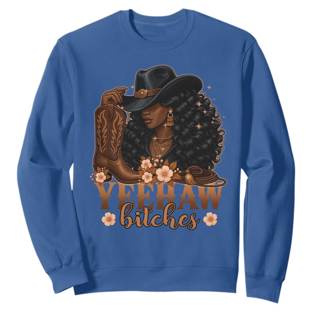 Funny African American Cowgirl Yeehaw Bitches Sweatshirt