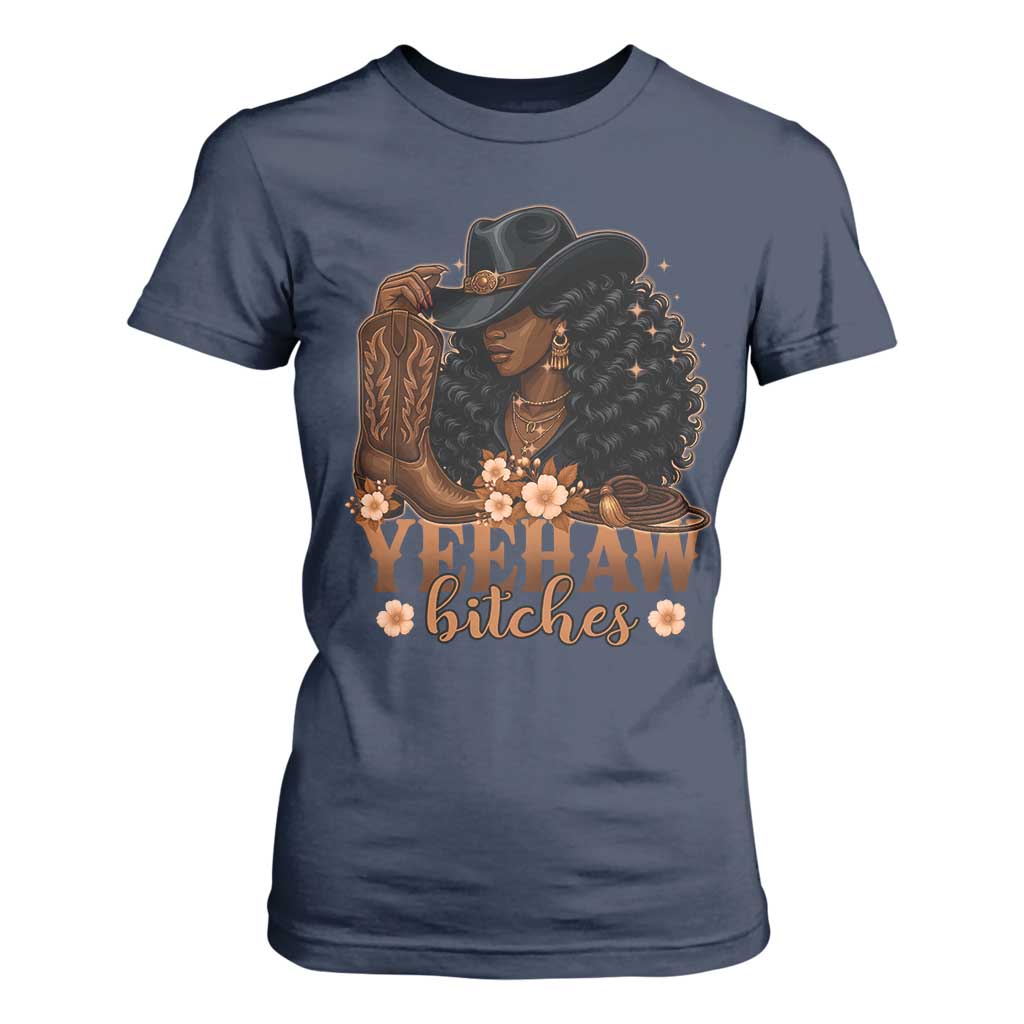 Funny African American Cowgirl Yeehaw Bitches T Shirt For Women