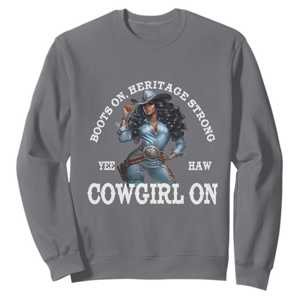Boots On Heritage Strong Cowgirl On Sweatshirt African American Black Cowgirl