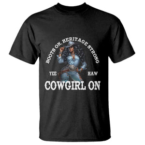 Boots On Heritage Strong Cowgirl On T Shirt African American Black Cowgirl