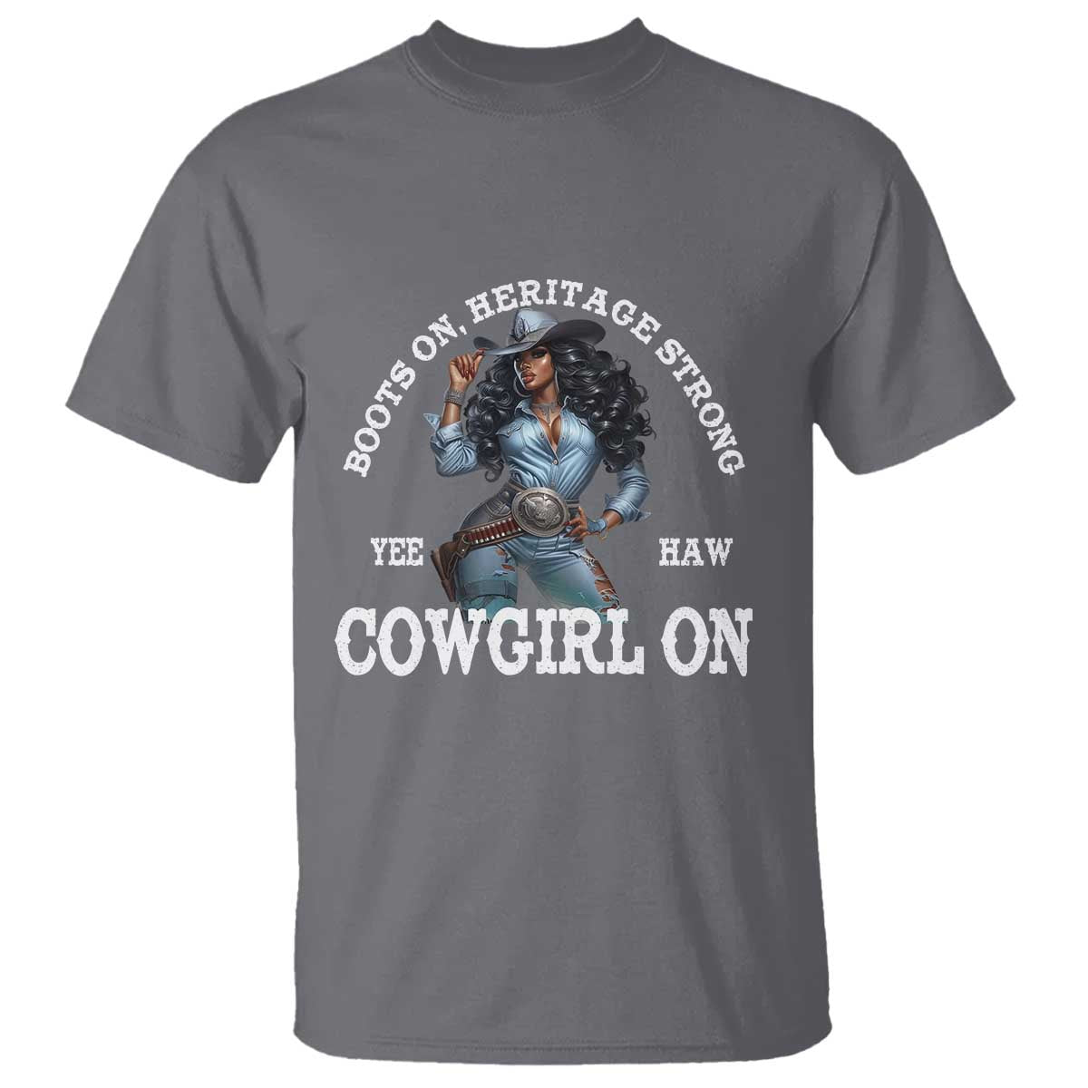 Boots On Heritage Strong Cowgirl On T Shirt African American Black Cowgirl