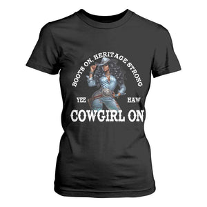 Boots On Heritage Strong Cowgirl On T Shirt For Women African American Black Cowgirl