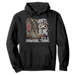Funny Boots And Bling Its A Cowgirl Thing Hoodie Western Country Girl Boots