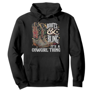 Funny Boots And Bling Its A Cowgirl Thing Hoodie Western Country Girl Boots