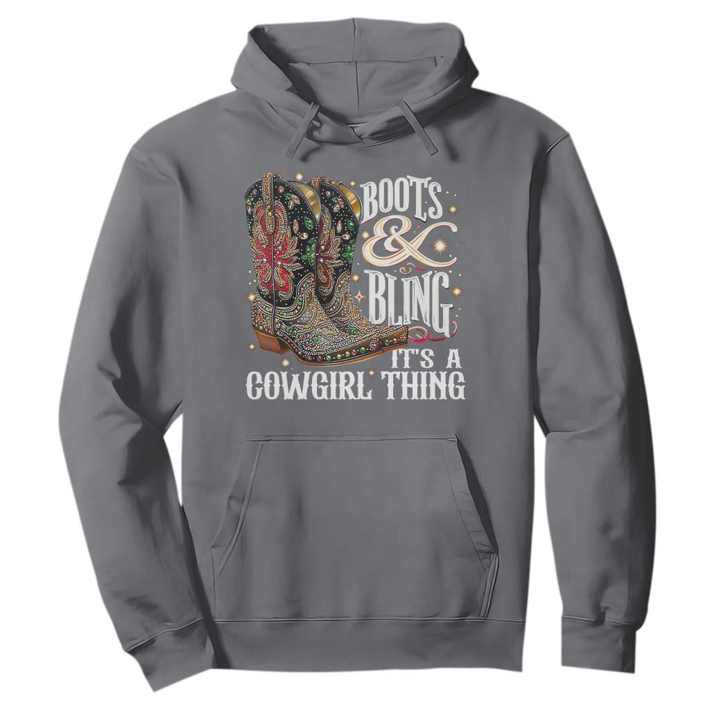 Funny Boots And Bling Its A Cowgirl Thing Hoodie Western Country Girl Boots