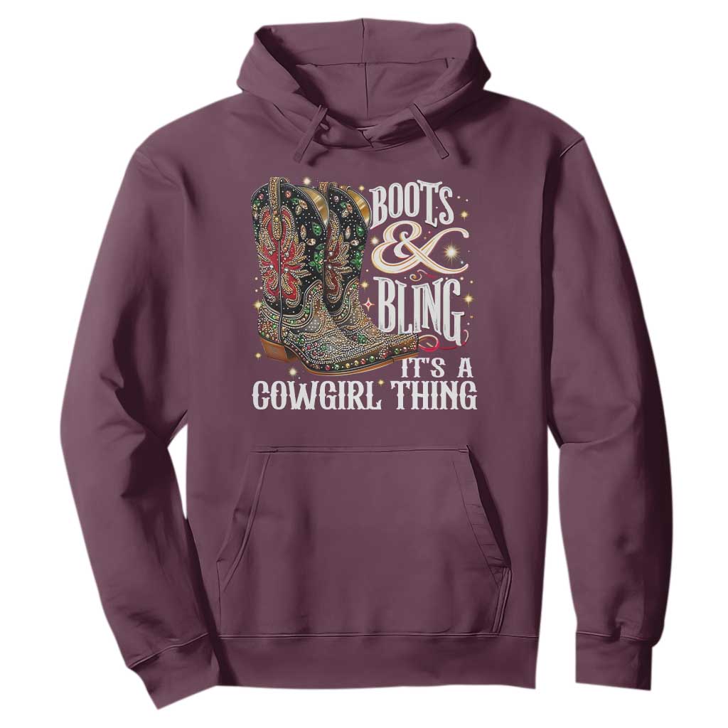 Funny Boots And Bling Its A Cowgirl Thing Hoodie Western Country Girl Boots