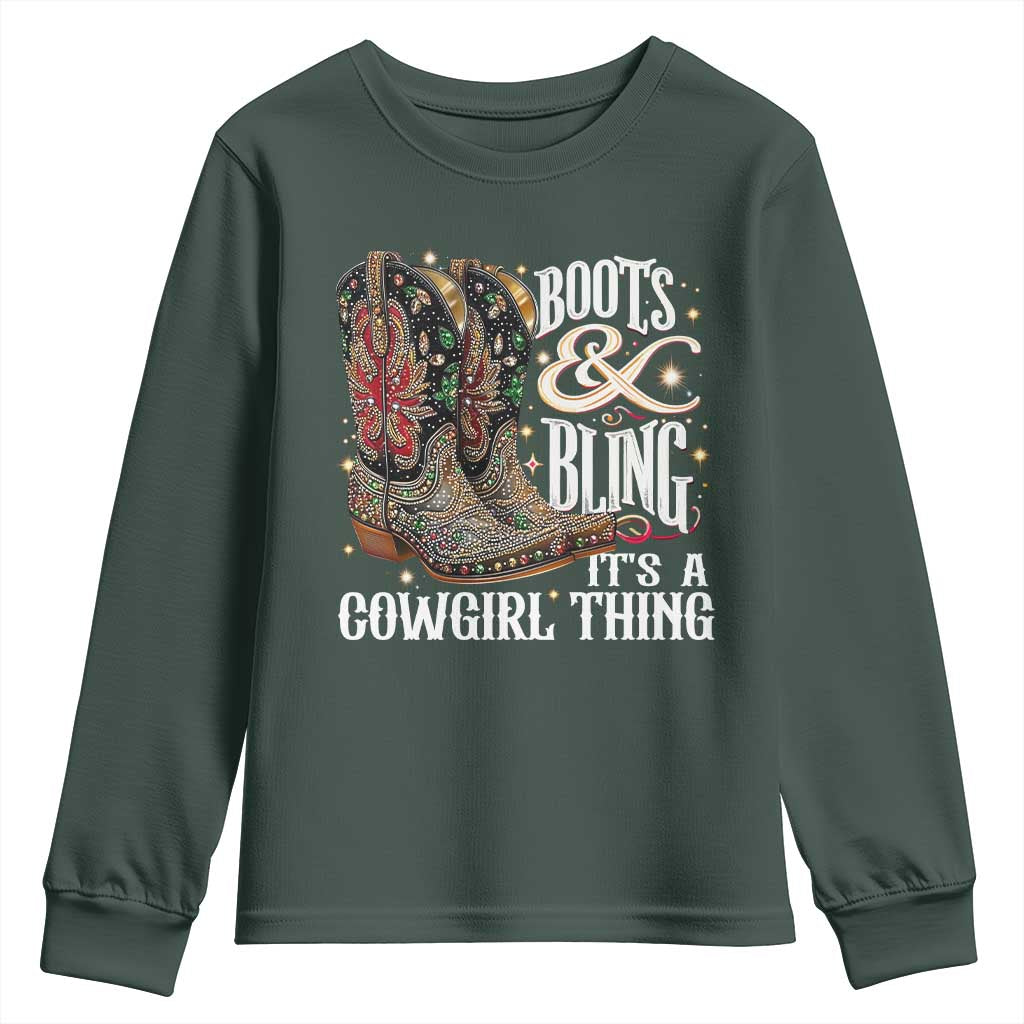 Funny Boots And Bling Its A Cowgirl Thing Youth Sweatshirt Western Country Girl Boots