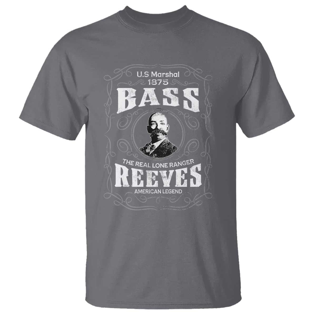 Bass Reeves T Shirt US Marshal 1875 The Real Lone Ranger American Cowboy Legend