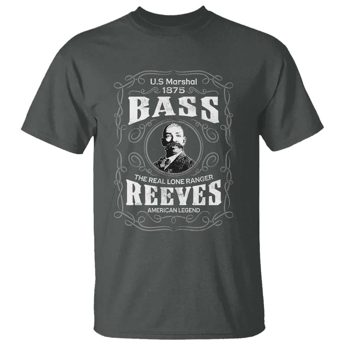 Bass Reeves T Shirt US Marshal 1875 The Real Lone Ranger American Cowboy Legend
