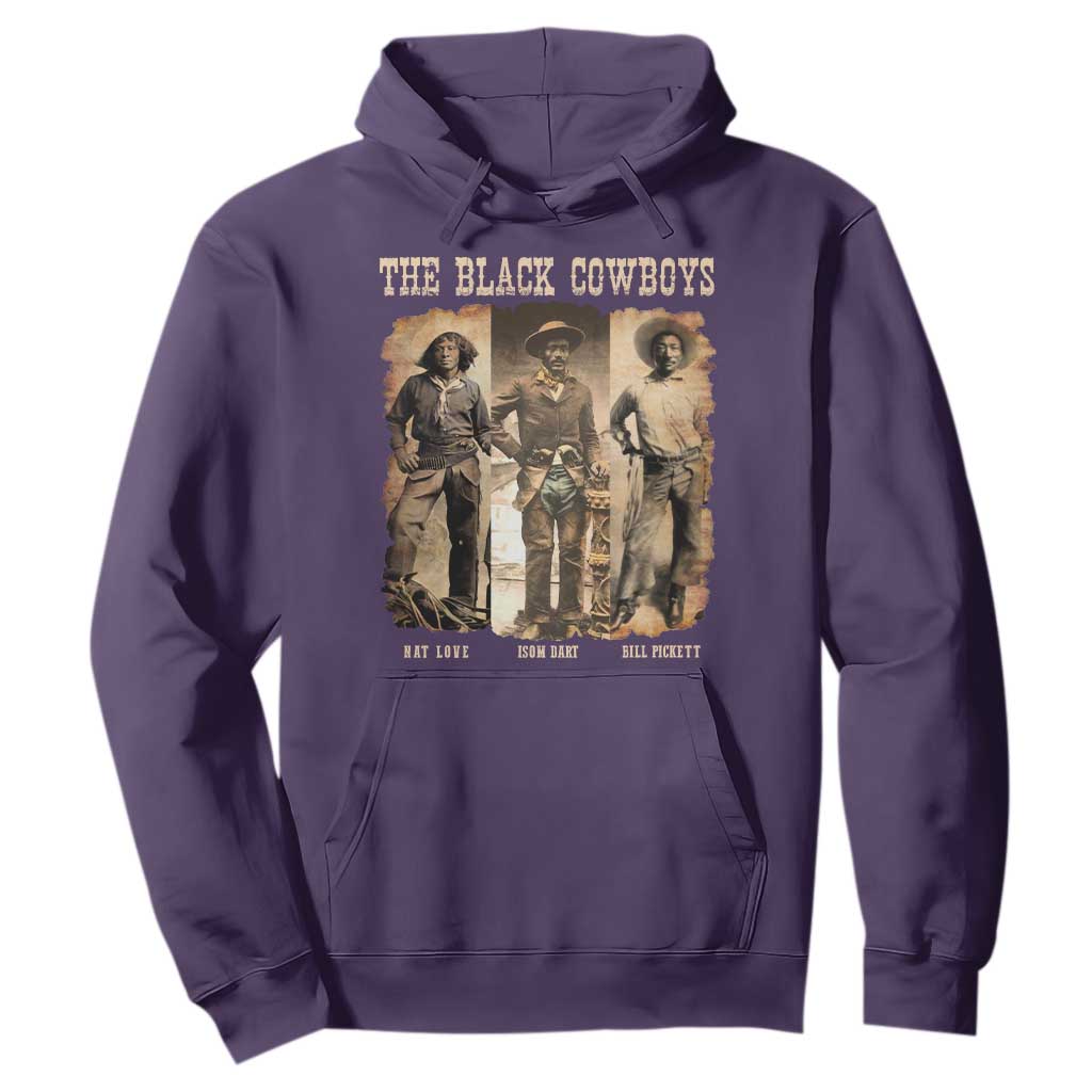 The Black Cowboys Nat Love Isom Dart Bill Pickett Hoodie African American Cowboy Legend