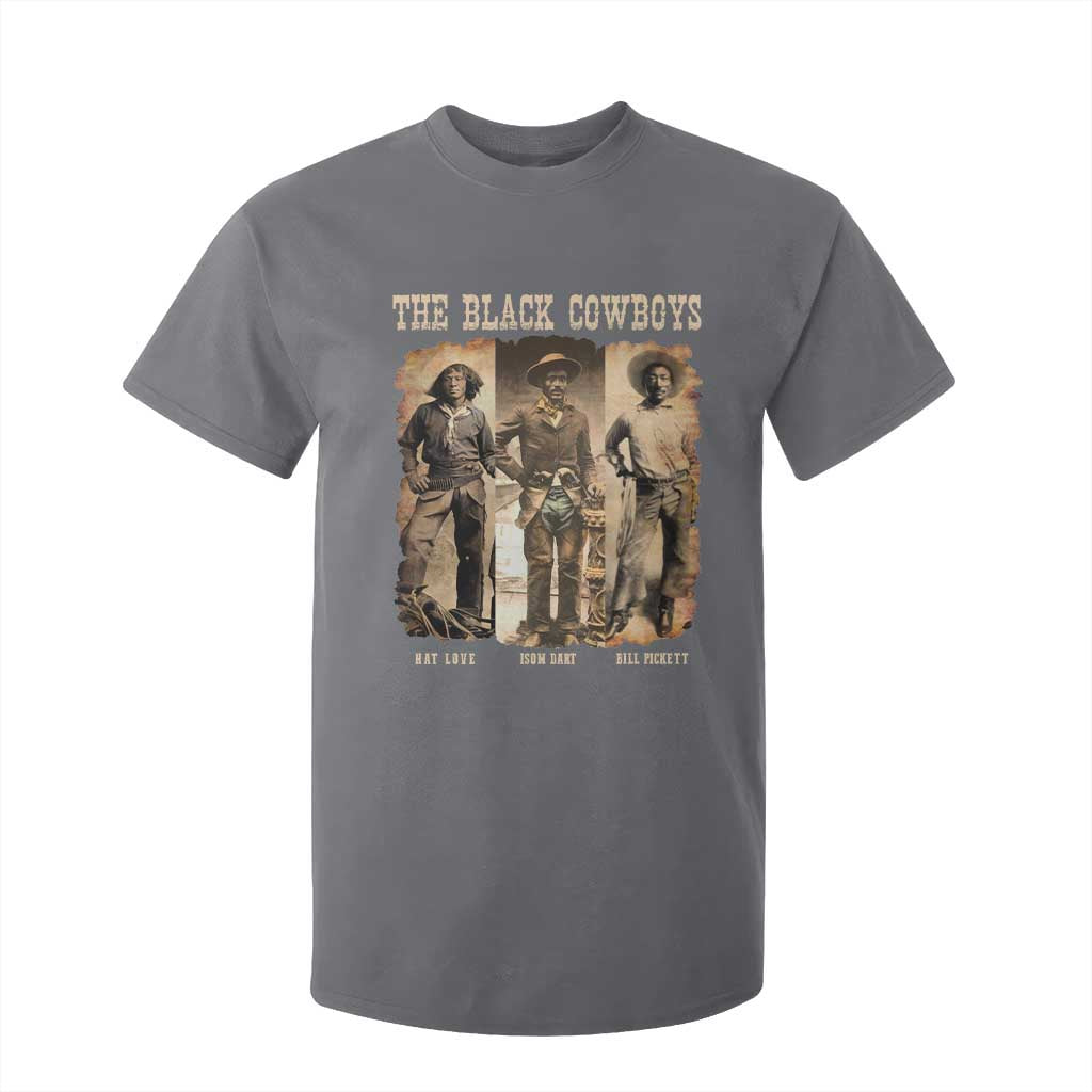 The Black Cowboys Nat Love Isom Dart Bill Pickett T Shirt For Kid African American Cowboy Legend