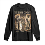 The Black Cowboys Nat Love Isom Dart Bill Pickett Long Sleeve Shirt African American Cowboy Legend