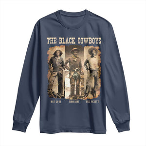 The Black Cowboys Nat Love Isom Dart Bill Pickett Long Sleeve Shirt African American Cowboy Legend