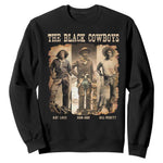 The Black Cowboys Nat Love Isom Dart Bill Pickett Sweatshirt African American Cowboy Legend