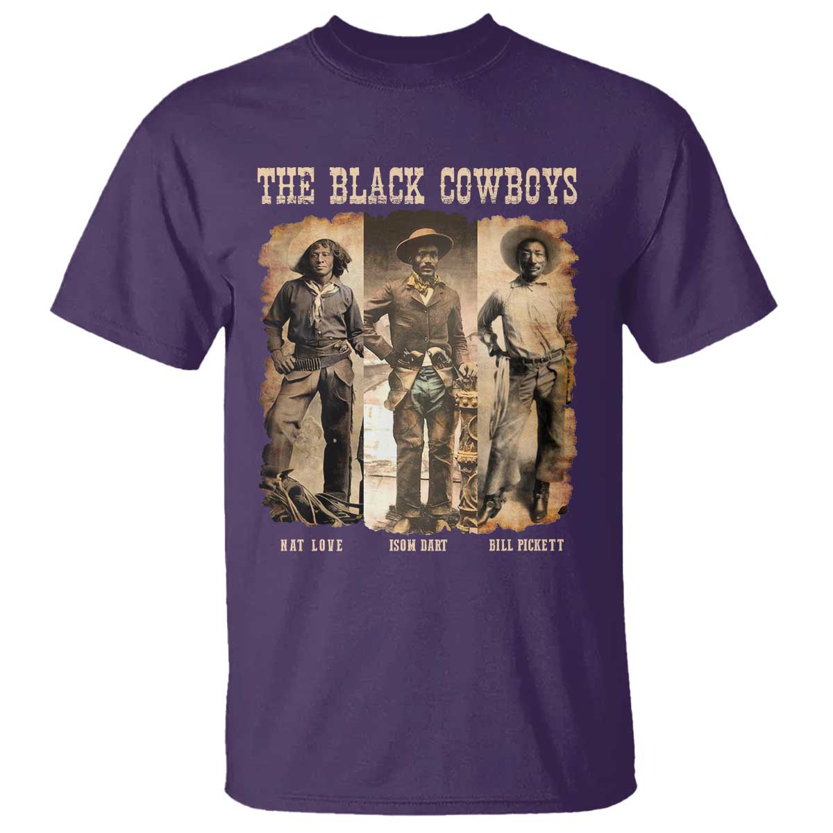 The Black Cowboys Nat Love Isom Dart Bill Pickett T Shirt African American Cowboy Legend