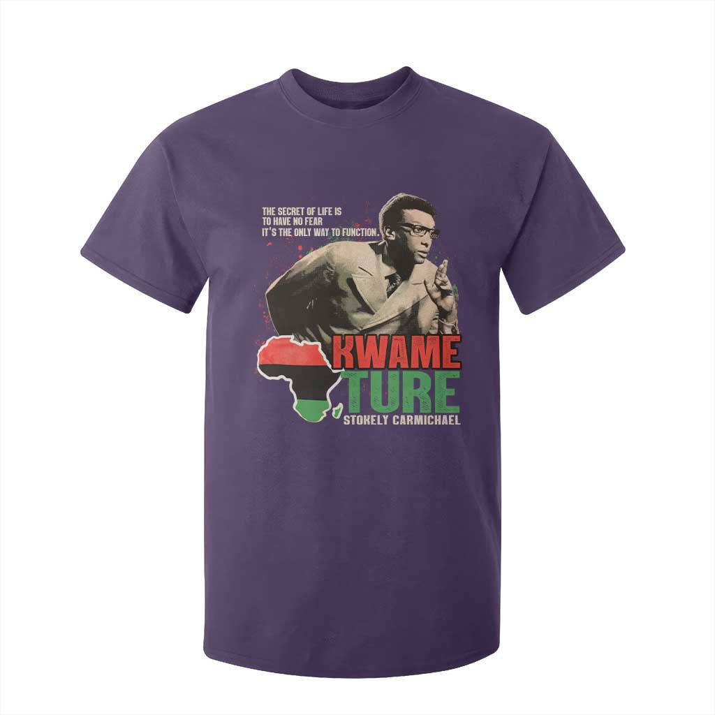 Stokely Carmichael Quote T Shirt For Kid The Secret Of Life Is To Have No Fear It's The Only Way To Function