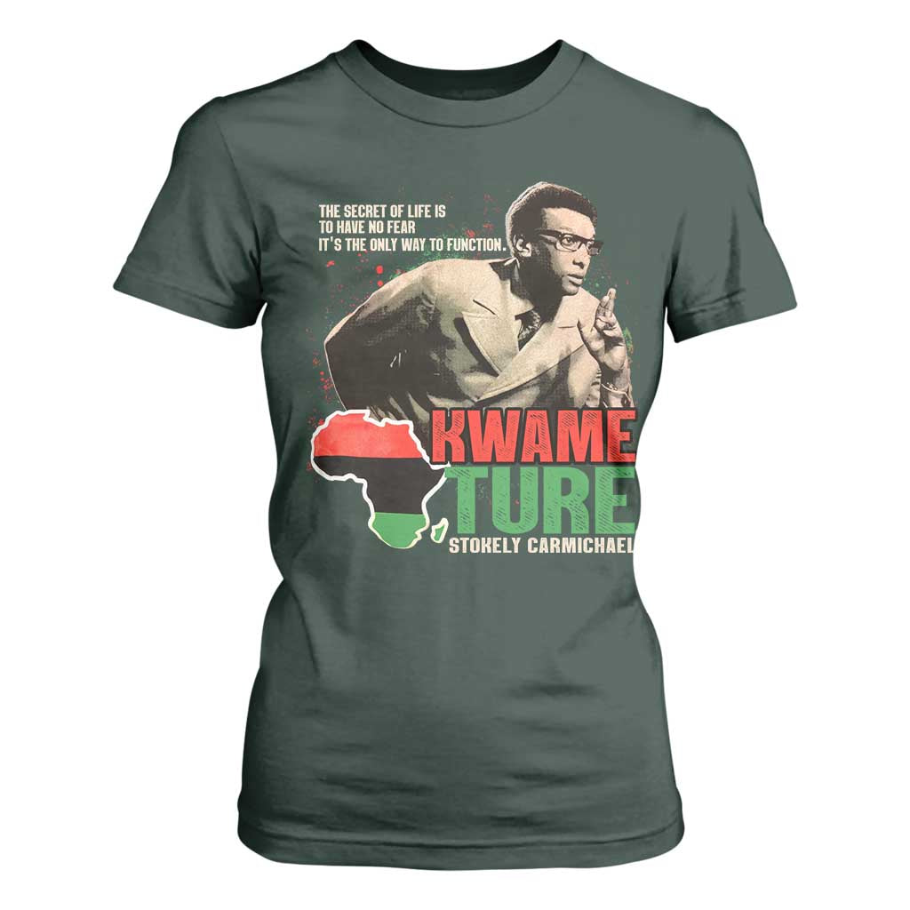 Stokely Carmichael Quote T Shirt For Women The Secret Of Life Is To Have No Fear It's The Only Way To Function