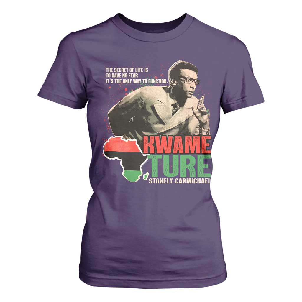 Stokely Carmichael Quote T Shirt For Women The Secret Of Life Is To Have No Fear It's The Only Way To Function