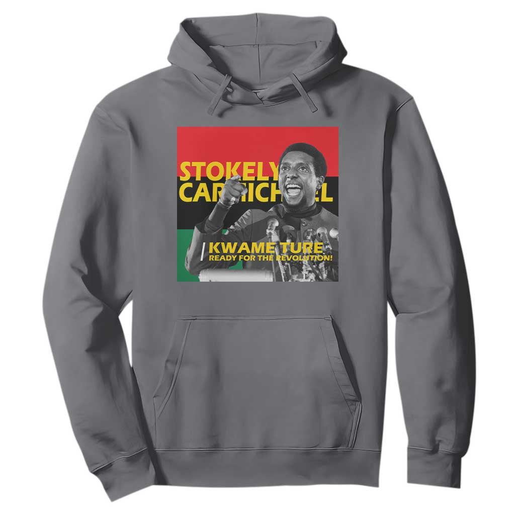 Stokely Carmichael Quote Hoodie Ready For The Revolution Black History Month
