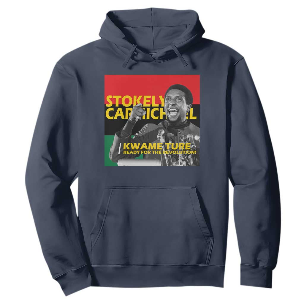 Stokely Carmichael Quote Hoodie Ready For The Revolution Black History Month