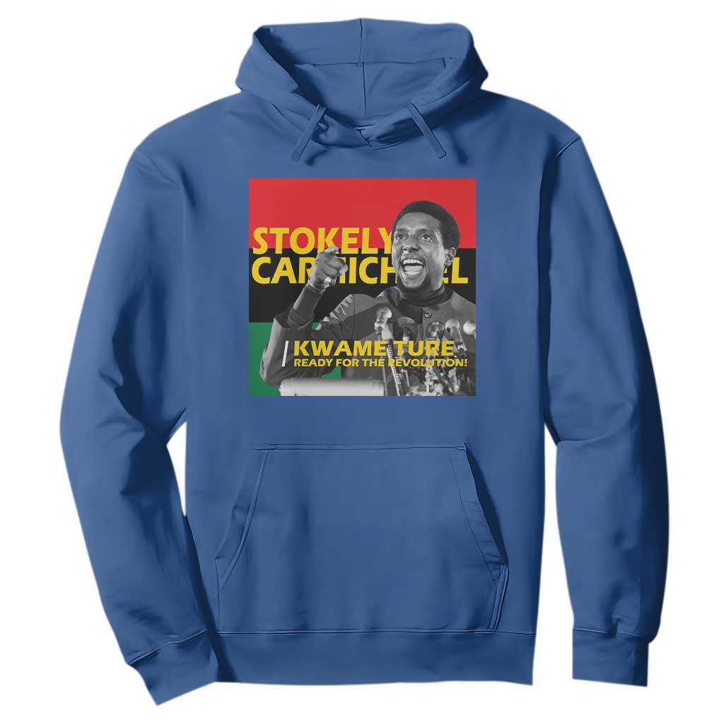 Stokely Carmichael Quote Hoodie Ready For The Revolution Black History Month