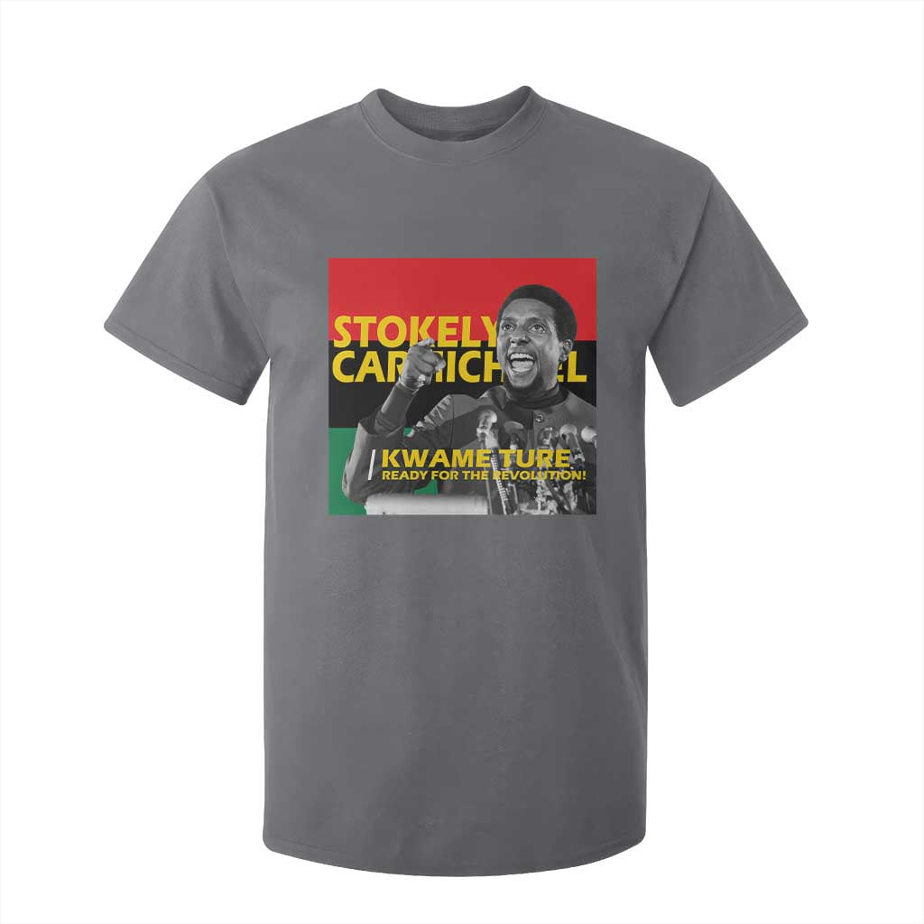 Stokely Carmichael Quote T Shirt For Kid Ready For The Revolution Black History Month