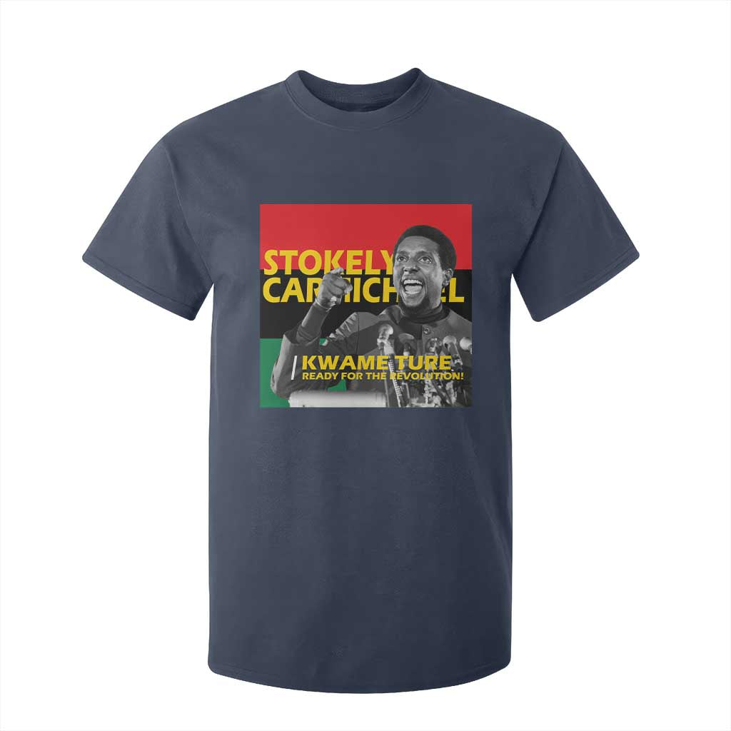 Stokely Carmichael Quote T Shirt For Kid Ready For The Revolution Black History Month